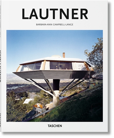 John Lautner : 1911-1994 : l'espace limité