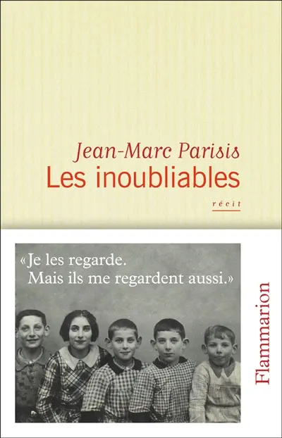 Les inoubliables : récit