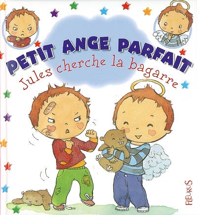 Petit ange parfait Jules cherche la bagarre