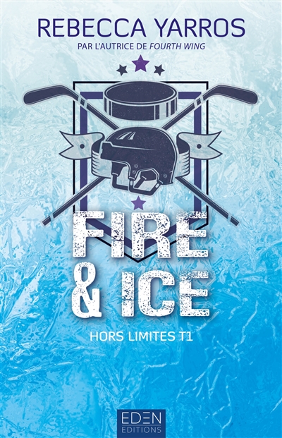 Hors limites. Vol. 1. Fire & ice