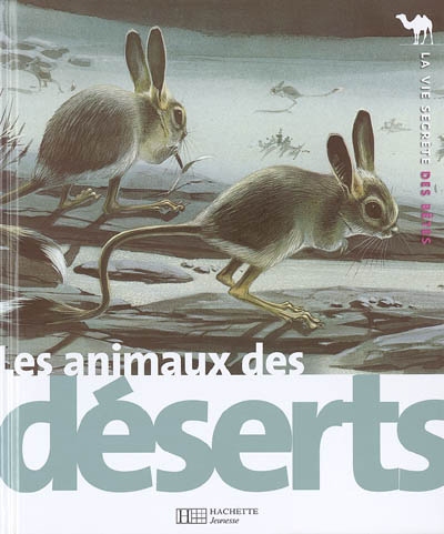 Les animaux des déserts