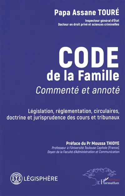 Code de la famille : commenté et annoté : législation, réglementation, instructions, circulaires, doctrine et jurisprudence des cours et tribunaux