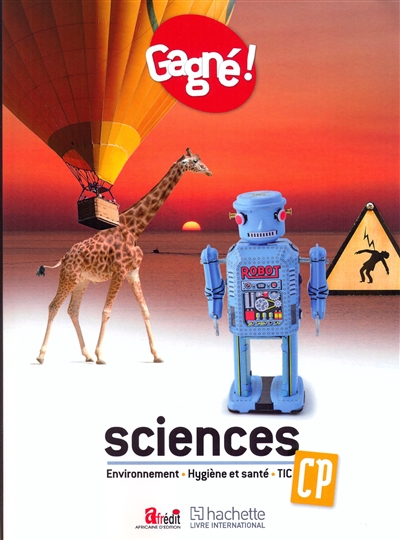 Gagné ! Sciences Cp : environnement, hygiène et sante, Tic Le