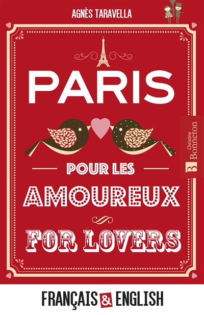 Paris pour les amoureux. Paris for lovers