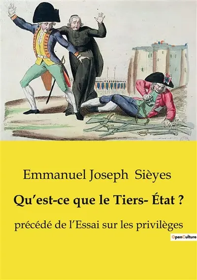 Qu’est-ce que le Tiers- Etat ? : précédé de l’Essai sur les privilèges