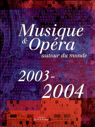 Musique et opéra autour du monde, 2003-2004