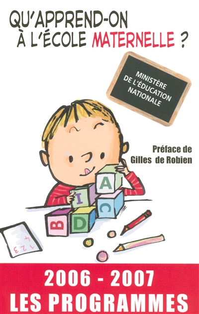 Qu'apprend-on à l'école maternelle? 2006/2007