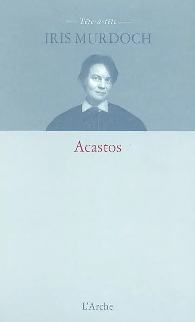 Acastos : deux dialogues platoniciens