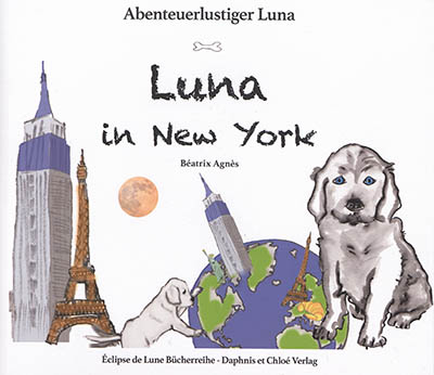 Abenteuerlustiger Luna. Vol. 1. Luna in New York