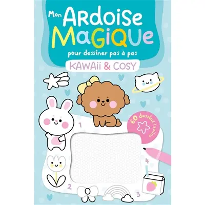 Kawaii & cosy : mon ardoise magique pour dessiner pas à pas : 60 dessins faciles