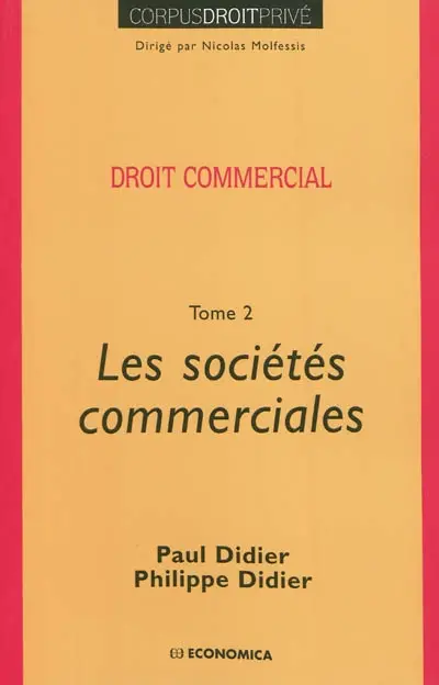 Droit commercial. Vol. 2. Les sociétés commerciales