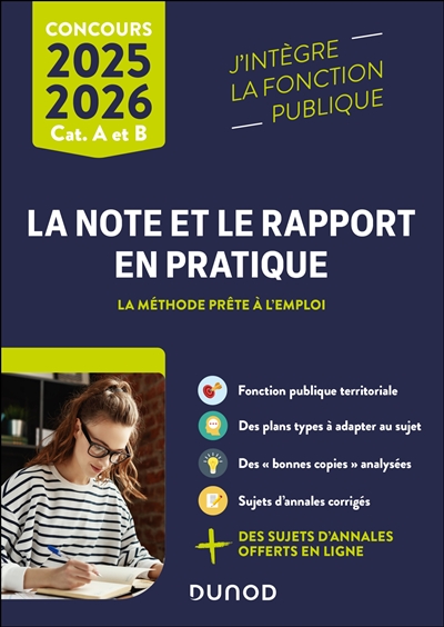 La note et le rapport en pratique : cat. A et B, concours 2025-2026 : la méthode prête à l'emploi