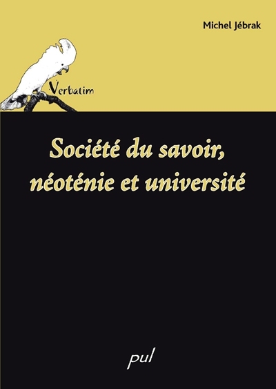 Société du savoir, néoténie et université