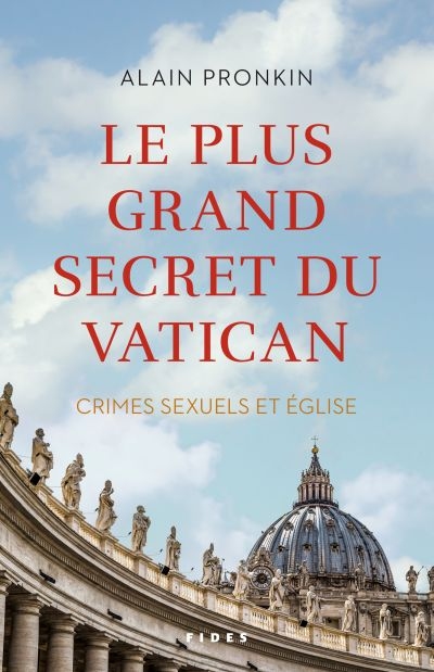 Le plus grand secret du Vatican : crimes sexuels et Église