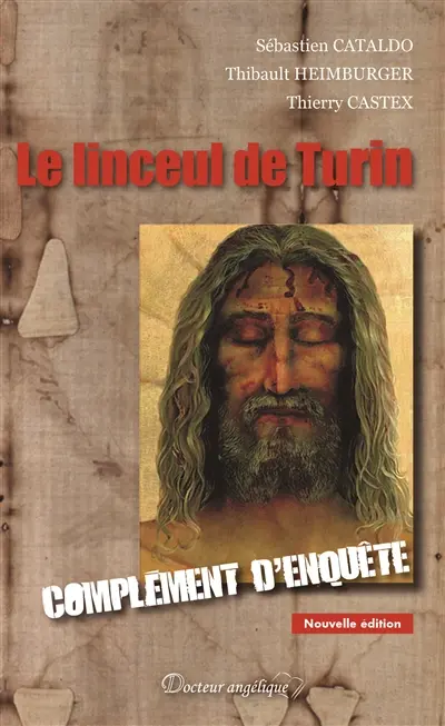 Le linceul de Turin : complément d'enquête