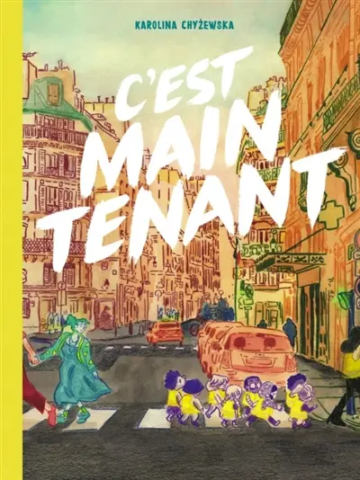 C'est maintenant