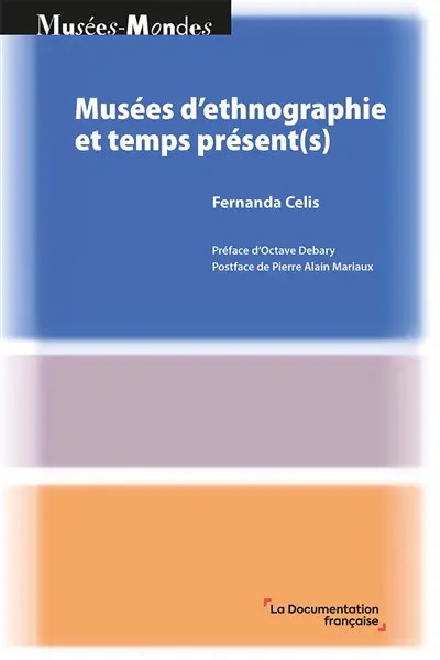 Musées d'ethnographie et temps présent(s)