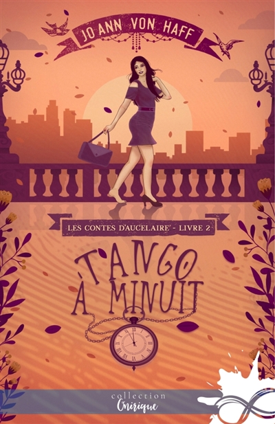 Tango à minuit : Les Contes d'Aucelaire, T2