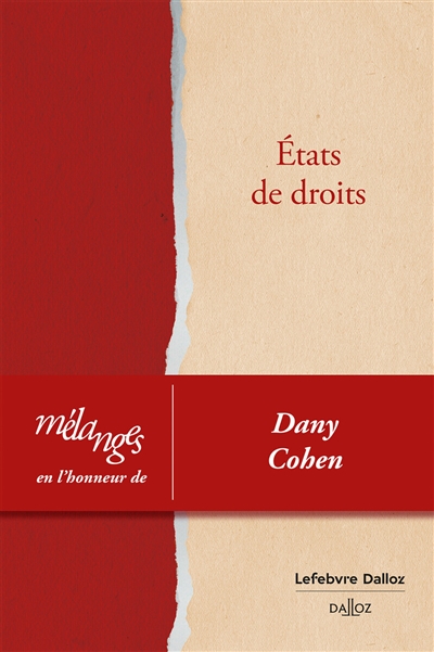 Etats de droits : mélanges en l'honneur de Dany Cohen