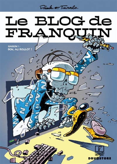 Le blog de Franquin. Vol. 1. Bon, au boulot !
