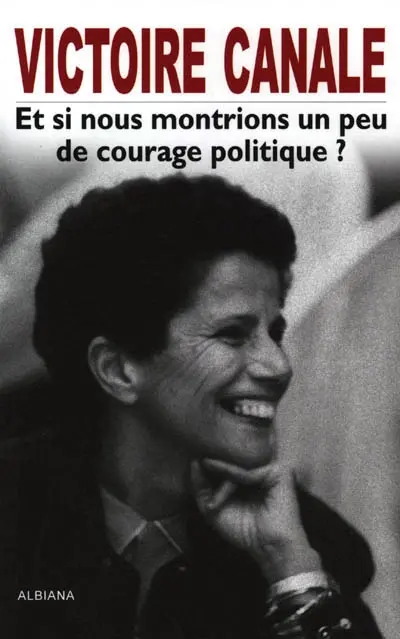Et si nous montrions un peu de courage politique ?