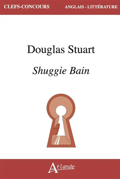 Douglas Stuart : Shuggie Bain