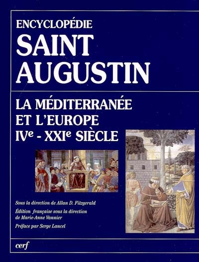 Saint Augustin, la Méditerranée et l'Europe : IVe-XXIe siècle