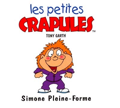 les petites crapules : Simone Pleine-forme