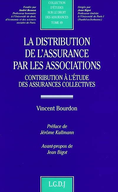 la distribution de l'assurance par les associations : contribution à l'étude des assurances collectives