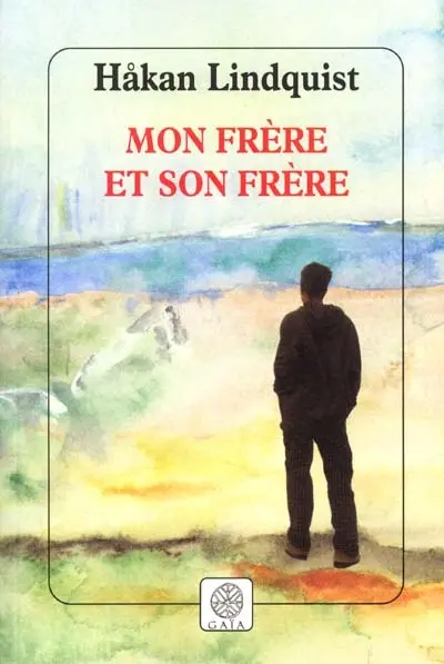 Mon frère et son frère