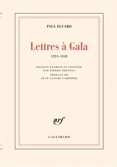 Lettres à Gala : 1924-1948