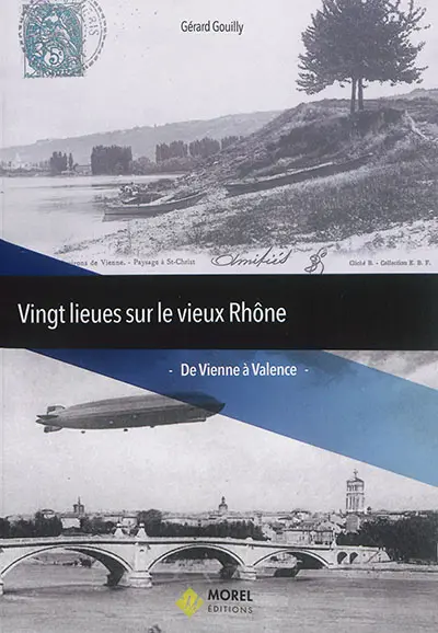 Vingt lieues sur le vieux Rhône : de Vienne à Valence