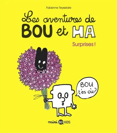 Les aventures de Bou et Ha. Vol. 1. Surprises !