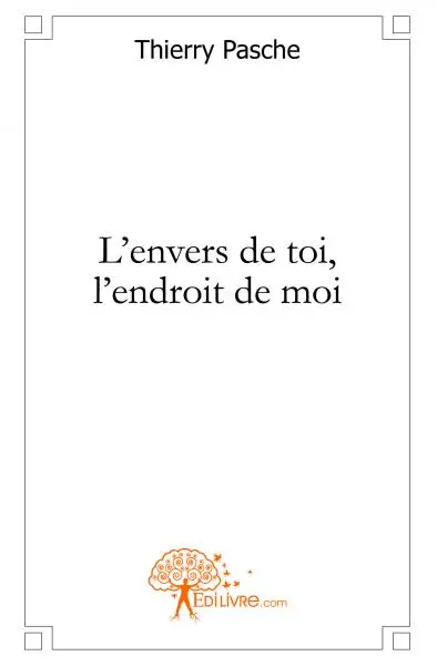 L'envers de toi, l'endroit de moi