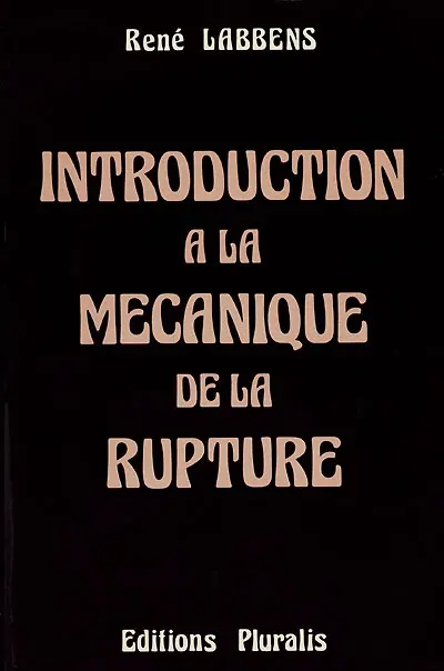 Introduction à la mécanique de la rupture