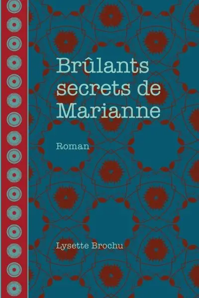 Brûlants secrets de Marianne