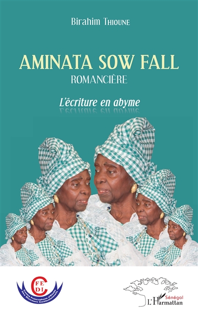 Aminata Sow Fall romancière : l'écriture en abyme