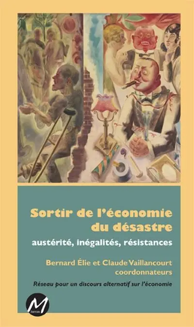 Sortir de l'économie du désastre : austérité, inégalités, résistances