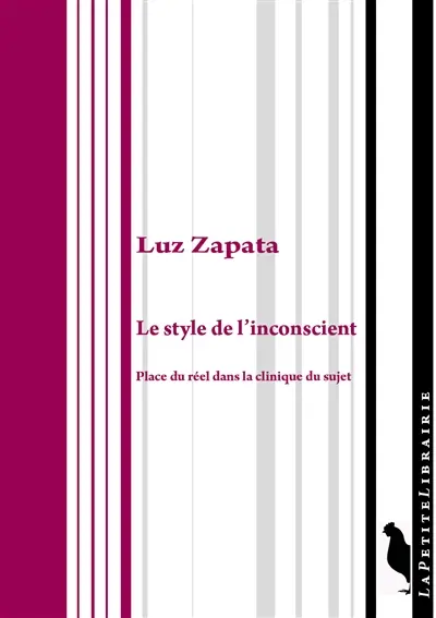 Le style de l'inconscient : place du réel dans la clinique du sujet