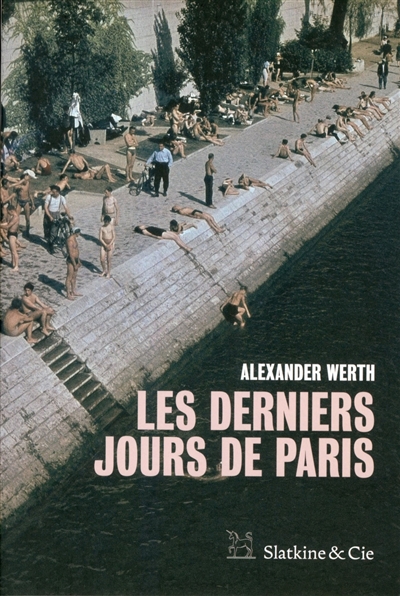 Les derniers jours de Paris : carnet d'un journaliste