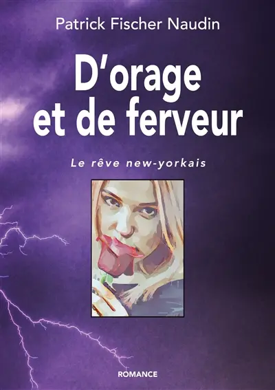 D'orage et de ferveur : Le rêve new-yorkais