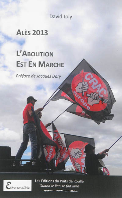 Alès 2013 : l'abolition est en marche