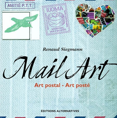 Mail art : art postal, art posté