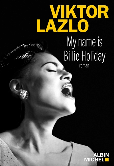 My name is Billie Holiday