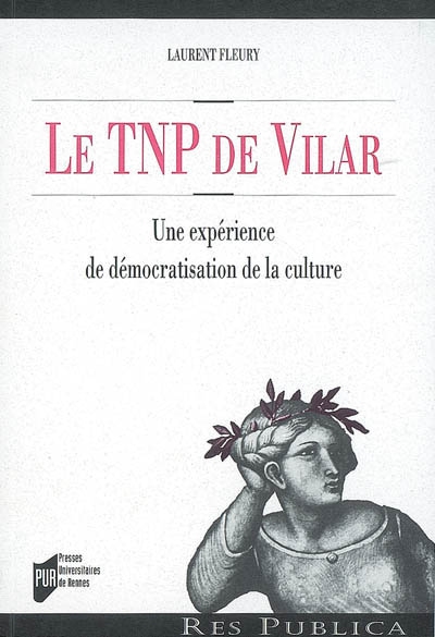 Le TNP de Vilar : une expérience de démocratisation de la culture