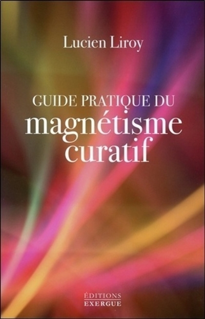 Guide pratique du magnétisme curatif