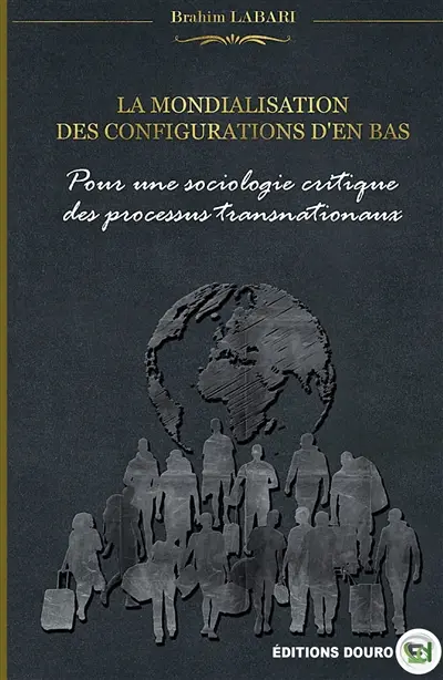 La mondialisation des configurations d'en-bas
