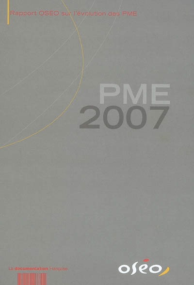 PME 2007 : rapport OSEO sur l'évolution des PME