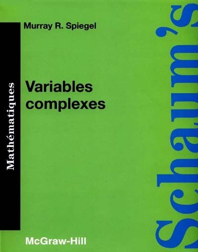 Variables complexes : cours et problèmes