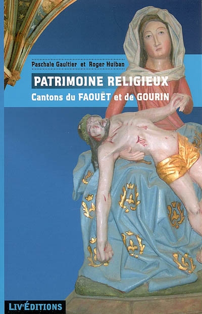 Coups de coeur : patrimoine religieux des cantons de Gourin et du Faouët